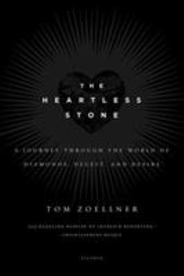 The Heartless Stone: A Journey Through the Worl... 0312339704 Book Cover