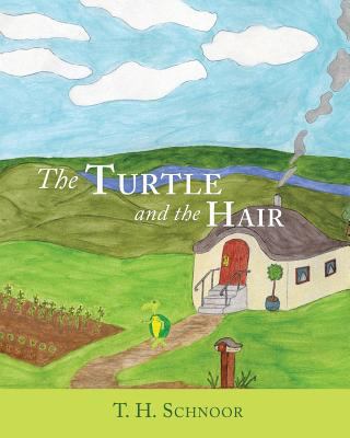 The Turtle and the Hair 1545626316 Book Cover