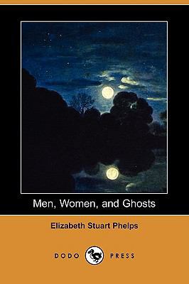 Men, Women, and Ghosts (Dodo Press) 1409961990 Book Cover