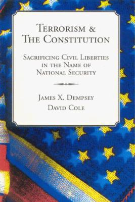 Terrorism & the Constitution: Sacrificing Civil... 0962770523 Book Cover