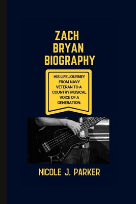 Zach Bryan Biography.: His Life Journey from Na...            Book Cover