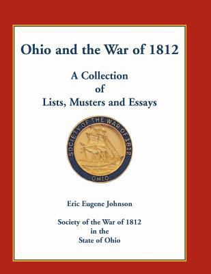 Ohio and the War of 1812: A Collection of Lists... 0788454951 Book Cover