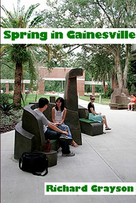 Spring in Gainesville 1105797902 Book Cover