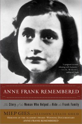 Anne Frank Remembered: The Story of the Woman W... 0833514148 Book Cover