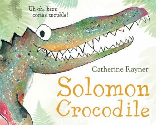 Solomon Crocodile: A Picture Book 0374380643 Book Cover