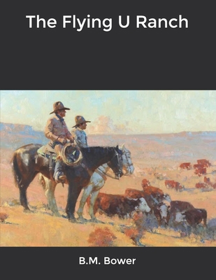 The Flying U Ranch B084P55145 Book Cover