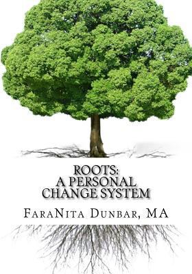 Roots: A Personal Change System 1727886984 Book Cover