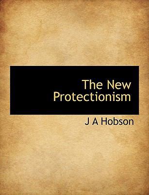 The New Protectionism 1116049228 Book Cover