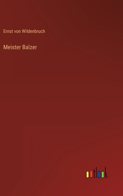 Meister Balzer [German] 3368621297 Book Cover