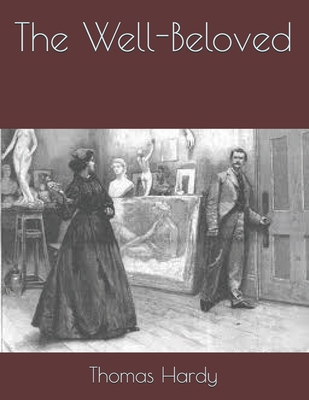 The Well-Beloved: Large Print B08STRBW2K Book Cover