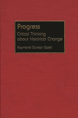 Progress: Critical Thinking about Historical Ch... 027594283X Book Cover