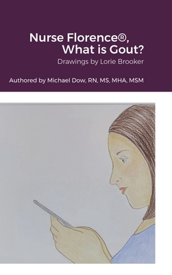 Nurse Florence(R), What is Gout? 1387390260 Book Cover