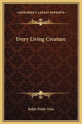 Every Living Creature 1169233791 Book Cover