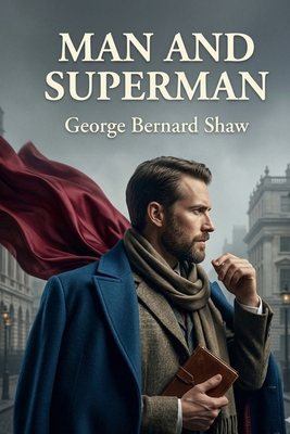 Man and Superman B0GVGL5R8L Book Cover