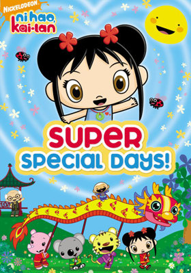 Ni Hao, Kai-Lan: Super Special Days            Book Cover