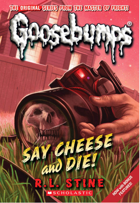 Say Cheese and Die! (Classic Goosebumps #8): Vo... B00A2NOW0E Book Cover