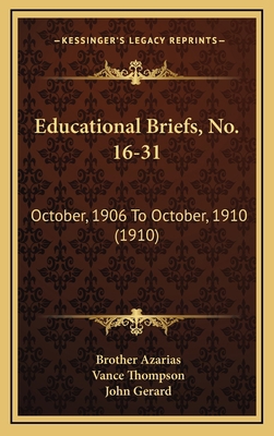 Educational Briefs, No. 16-31: October, 1906 To... 1166504603 Book Cover