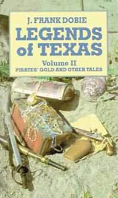 Legends of Texas: Pirates' Gold and Other Tales 1565540735 Book Cover