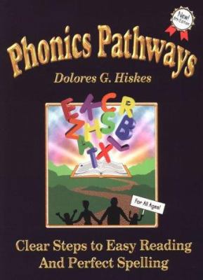 Phonics Pathways: Clear Steps to Easy Reading a... 0962096733 Book Cover