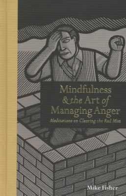 Mindfulness & the Art of Managing Anger: Medita... 1908005300 Book Cover
