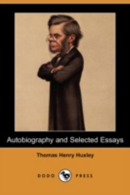 Autobiography and Selected Essays (Dodo Press) 1406589438 Book Cover