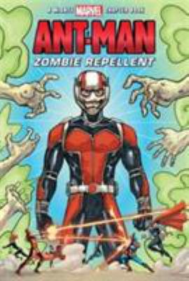 Mighty Marvel Ant-Man Zombie Repellent (A Might... 1474845096 Book Cover