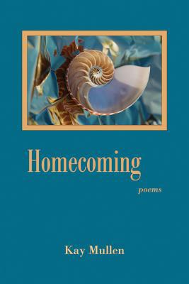 Homecoming: Poems 1564746135 Book Cover