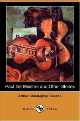 Paul the Minstrel and Other Stories (Dodo Press) 1406548235 Book Cover