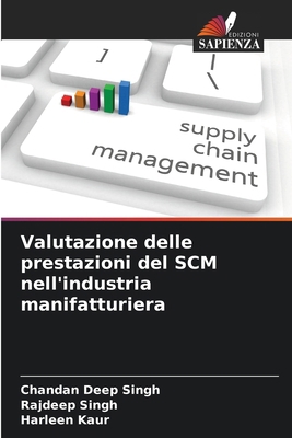 Valutazione delle prestazioni del SCM nell'indu... [Italian] 6207897056 Book Cover