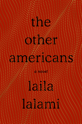 The Other Americans: A Novel 1524747149 Book Cover
