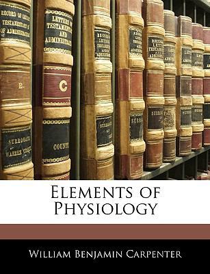 Elements of Physiology 1145543553 Book Cover