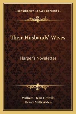 Their Husbands' Wives: Harper's Novelettes 1162770058 Book Cover