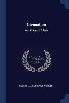 Invocation: War Poems & Others 1376698110 Book Cover