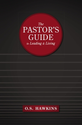 The Pastor's Guide to Leading and Living 0310141494 Book Cover