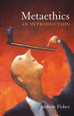 Metaethics: An Introduction 1844652572 Book Cover