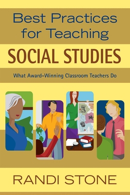 Best Practices for Teaching Social Studies: Wha... 1632205467 Book Cover