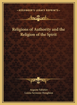 Religions of Authority and the Religion of the ... 1169791697 Book Cover