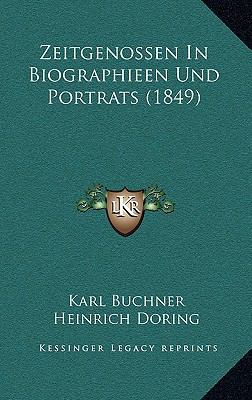 Zeitgenossen in Biographieen Und Portrats (1849) [German] 1167891252 Book Cover