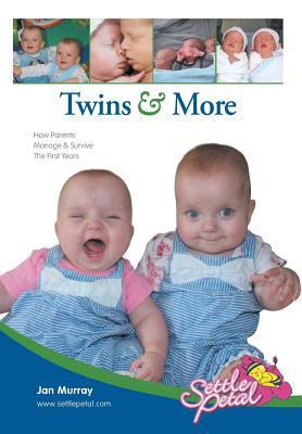 Twins & More: How Parents Manage & Survive The ... 1479758140 Book Cover