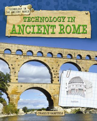 Technology in Ancient Rome 1433996367 Book Cover