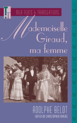 Mademoiselle Giraud, Ma Femme: An MLA Text Edition 0873527984 Book Cover