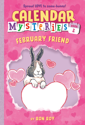 Calendar Mysteries #2: February Friend 0375856625 Book Cover