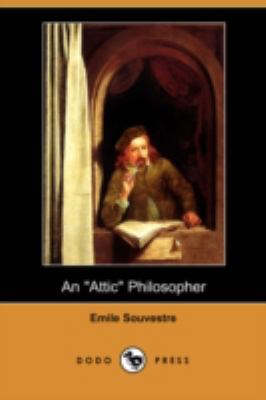 An Attic Philosopher (Dodo Press) 1406575127 Book Cover
