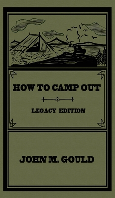 How To Camp Out (Legacy Edition): The Original ... 1643891251 Book Cover