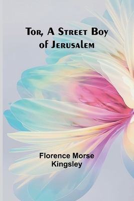 Tor, A Street Boy of Jerusalem 9357958282 Book Cover