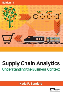 Supply Chain Analytics: Understanding the Busin... 1943153612 Book Cover