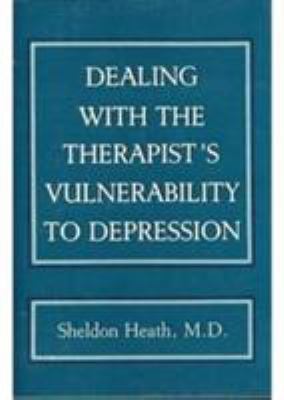Dealing with the Therapist's Vulnerablility to ... 0876686129 Book Cover