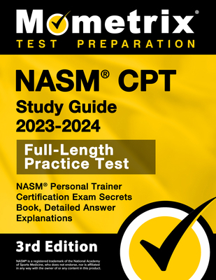 NASM CPT Study Guide 2023-2024 - NASM Personal ... 1516721608 Book Cover