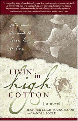 Livin' in High Cotton 0972807144 Book Cover