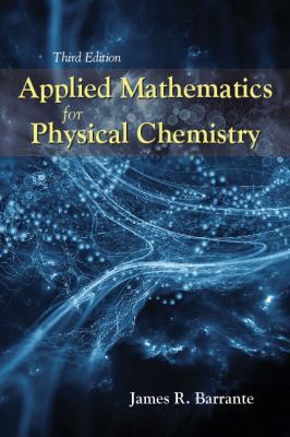 Applied Mathematics for Physical Chemistry, Thi... 147863247X Book Cover